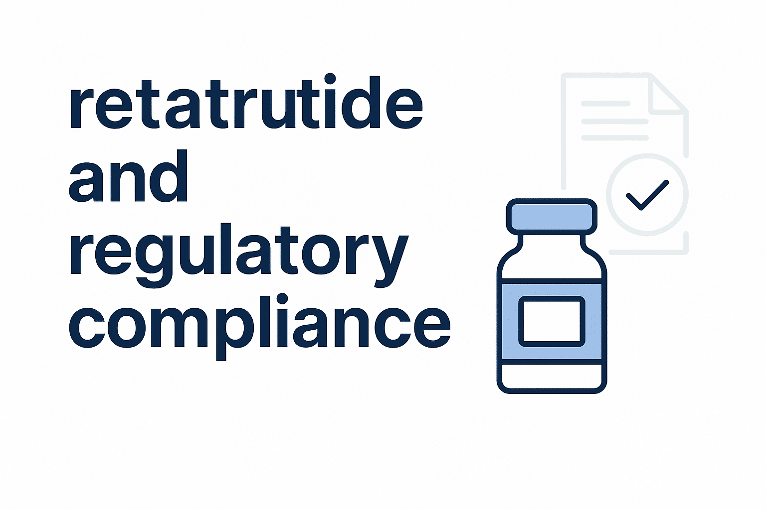 Modern digital banner featuring “Retatrutide MHRA Compliance Update” with white and light blue tones, lab visuals, and the Bluewell Peptides logo representing research compliance and product safety.